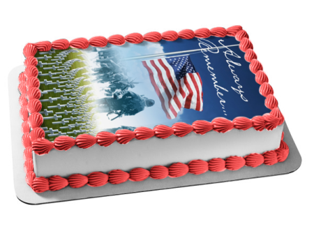 Always Remember Memorial Day American Flag American Soldiers Cemetery Scene Edible Cake Topper Image ABPID53828 Online Sale