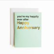 You re my happily ever after (Happy Anniversary) For Discount