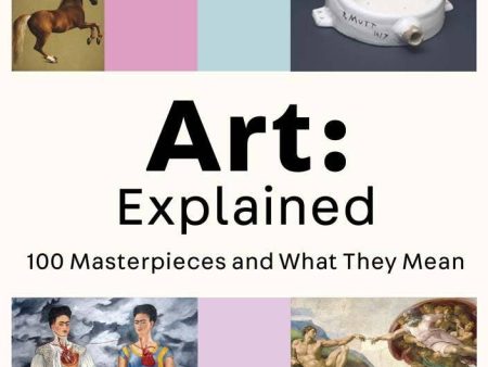 Chronicle Books - Art: Explained Hot on Sale