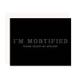 I’m Mortified Greeting Card Online now