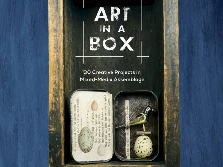 Schiffer Publishing - Art in a Box: 30 Creative Projects in Mixed-Media Assemblage For Sale